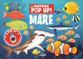Mare. Natura pop up! Ediz. a colori