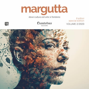 Margutta 6 Pittori Special Edition vol.2/2023