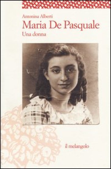 Maria De Pasquale. Una donna