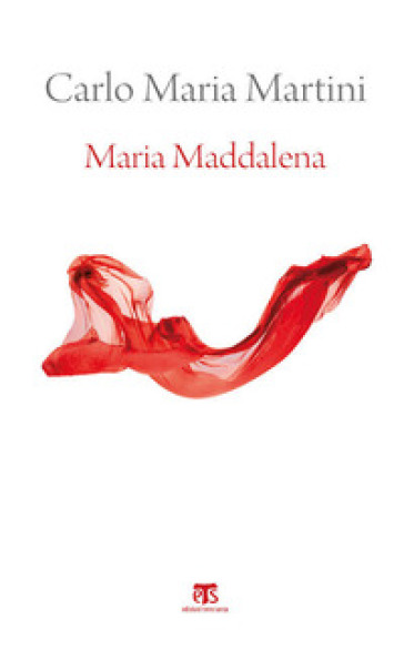 Maria Maddalena. Esercizi spirituali