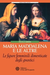 Maria Maddalena e le altre