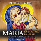 Maria, la mamma di Gesù