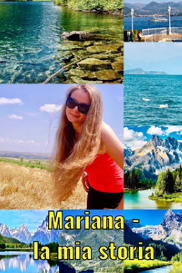 Mariana. La mia storia
