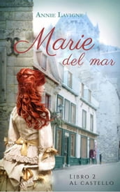 Marie del Mare, libro 2: Al castello