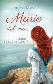 Marie del mar, libro 1: Sulla spiaggia