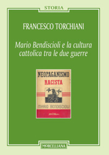 Mario Bendiscioli e la cultura cattolica tra le due guerre