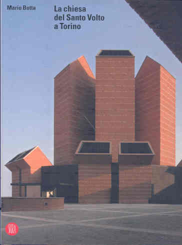 Mario Botta. La chiesa del Santo Volto a Torino. Ediz. illustrata