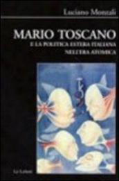 Mario Toscano e la politica estera italiana nell era atomica