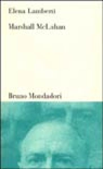 Marshall McLuhan. Tra letteratura, arte e media