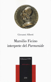Marsilio Ficino interprete del «Parmenide»