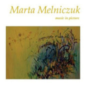 Marta Melniczuk. Music in picture. Ediz. italiana e inglese
