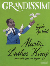 Martin Luther King, una vita per un sogno