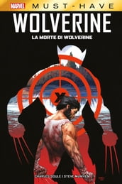 Marvel Must-Have: La morte di Wolverine