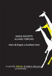 Marx & Engels a Scotland Yard