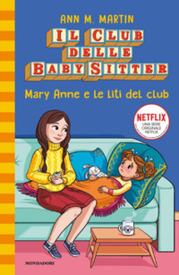 Mary Anne e le liti del club. Il Club delle baby sitter. Vol. 4