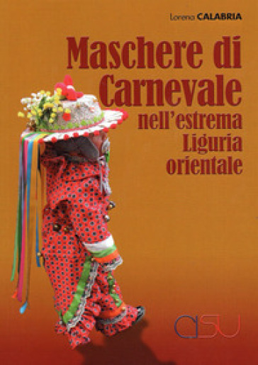 Maschere di Carnevale nell'estrema Liguria orientale