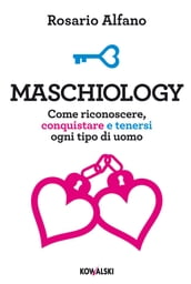 Maschiology