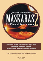 Màskaras 2. Vent anni di teatro sardo