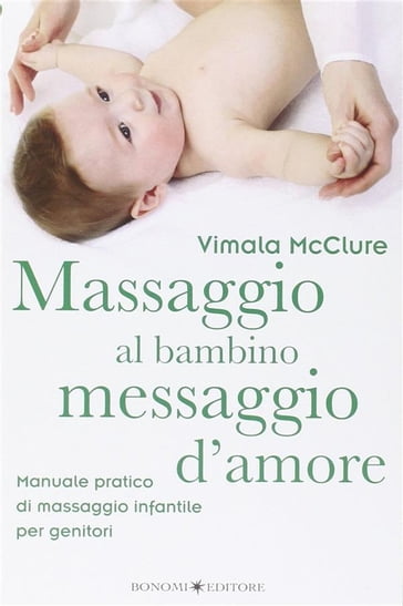 Massaggio al bambino, messaggio d'amore