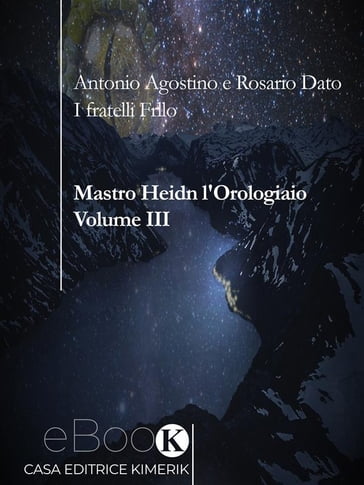 Mastro Heidn l'Orologiaio Volume III