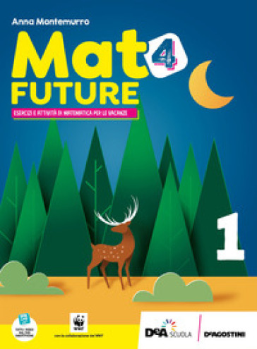 Mat4future. Matematica per il futuro della terra. Esercizi e attività di matematica per le vacanze. Per la Scuola media. Con espansione online. Vol. 1
