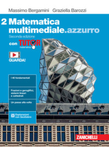 Matematica multimediale.azzurro. Con Tutor. Per le Scuole superiori. Con e-book. Con espansione online. Vol. 2
