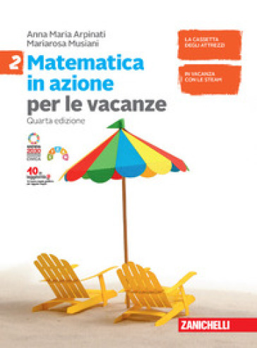 Matematica in azione. Volume per le vacanze. Per la Scuola media. Con espansione online. 2.