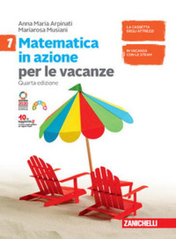 Matematica in azione. Volume per le vacanze. Per la Scuola media. 1.