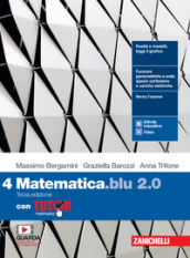 Matematica blu 2.0. Con Tutor. Per le Scuole superiori. Con e-book. Con espansione online. 4.