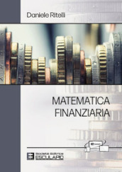 Matematica finanziaria. Con accesso Textincloud