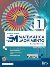 Matematica in movimento. Ediz. blu. Per il biennio delle Scuole superiori. Con e-book. Con espansione online. Vol. 1