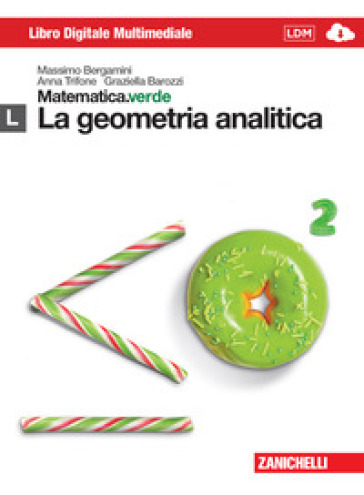 Matematica.verde. Con Maths in english. Modulo L.verde. La geometria analitica. Per le Scuole superiori. Con e-book. Con espansione online