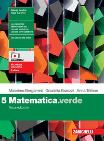 Matematica.verde. Per le Scuole superiori. Con Contenuto digitale (fornito elettronicamente). Vol. 5