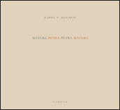 Matera Petra-Petra Matera. Ediz. italiana e inglese