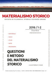 Materialismo storico. Rivista di filosofia, storia e scienze umane (2016). 1-2: Questioni e metodo del materialismo storico