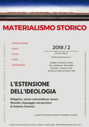 Materialismo storico. Rivista di filosofia, storia e scienze umane (2018). 2: L' estensione dell'ideologia