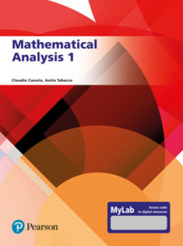Mathematical analysis. Ediz. MyLab. Con aggiornamento online