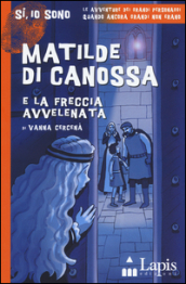 Matilde di Canossa e la freccia avvelenata