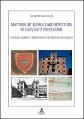 Matthia de  Rossi e l architettura di casa Muti Papazzurri. Echi del barocco berniniano tra Filacciano e Roma