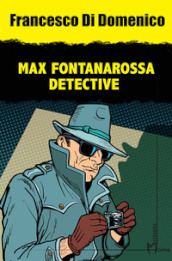 Max Fontanarossa detective