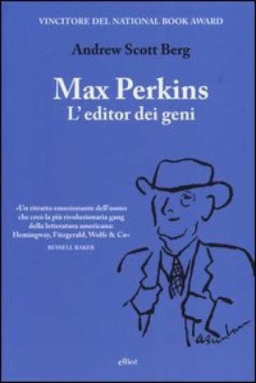 Max Perkins. L'editor dei geni