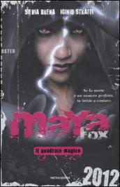 Maya Fox. Il quadrato magico. 2.