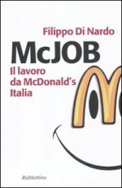 McJob. Il lavoro da McDonald s Italia