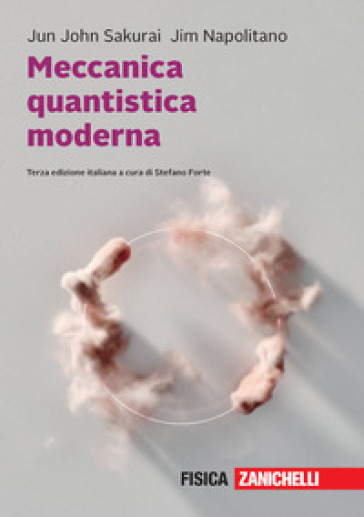 Meccanica quantistica moderna. Con e-book