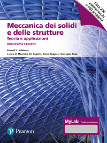 Meccanica dei solidi e delle strutture. Teoria e applicazioni. Ediz. MyLab