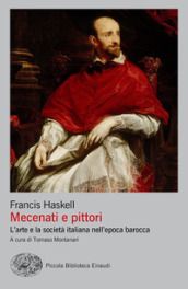 Mecenati e pittori. L arte e la società italiana nell epoca barocca