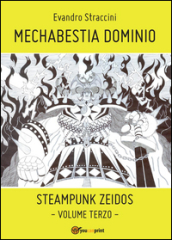 Mechabestia Dominio. Steampunk zeidos. 3.