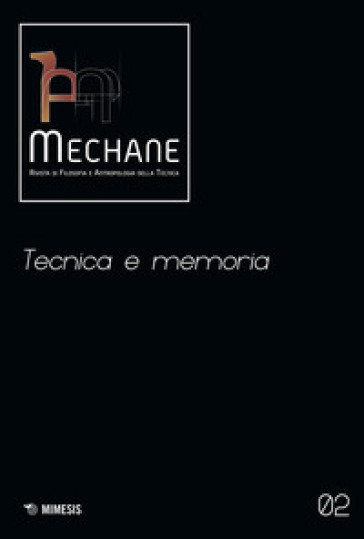 Mechane. 2: Tecnica e memoria