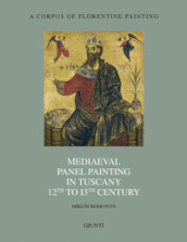 Mediaeval panel painting in Tuscany 12th to 13th Century