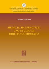 Medical malpractice: uno studio di diritto comparato